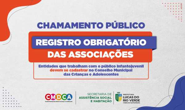 cmdca-abre-chamamento-publico-para-obrigatoriedade-de-registro-das-associacoes