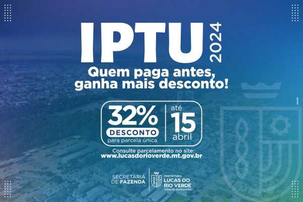 iptu-2024-com-desconto-ja-pode-ser-acessado-pelos-luverdenses
