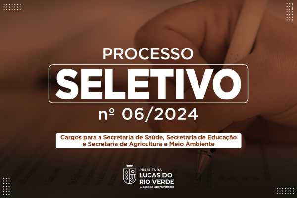 prefeitura-de-lucas-do-rio-verde-homologa-processo-seletivo-no-06/2024