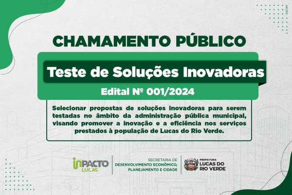 prefeitura-de-lucas-do-rio-verde-esta-com-edital-aberto-para-selecao-de-projetos-inovadores